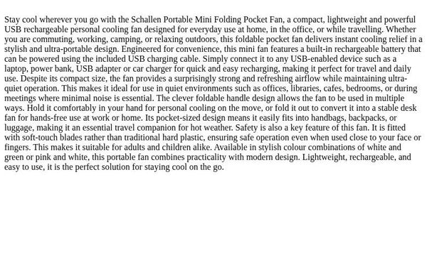 Schallen Portable Mini Folding Pocket Fan USB Rechargeable Electric Handheld Desk Fan Foldable Travel Cooling Fan with Quiet Motor Soft Blades Safe Design Lightweight Personal Fan for Home Office Desk Travel Camping Commuting Summer Cooling Fan (White Gre