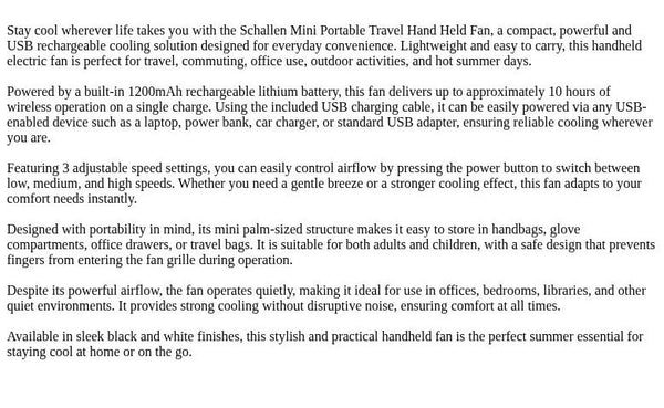 Schallen White Small Powerful Hand Held Travel Fan Mini Portable Handheld Fan USB Rechargeable Battery Powered Electric Travel Cooling Fan Lightweight Personal Pocket Fan with 3 Speed Settings Quiet Operation 1200mAh Long Battery Life Summer Cooling Fan f